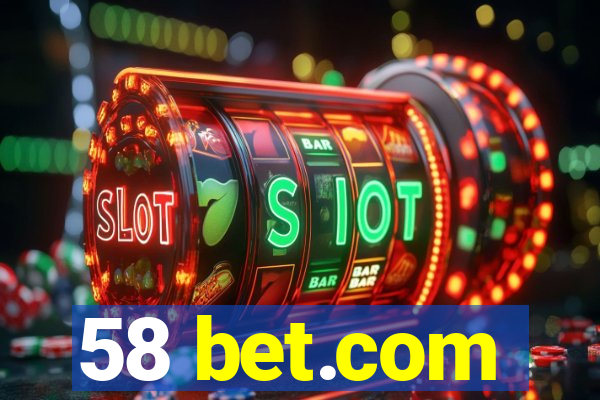 58 bet.com